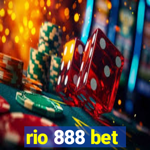 rio 888 bet